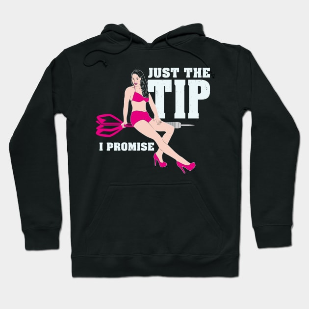 Just the tip i promise Dart funny Game dart-player freeze Hoodie by FunnyphskStore